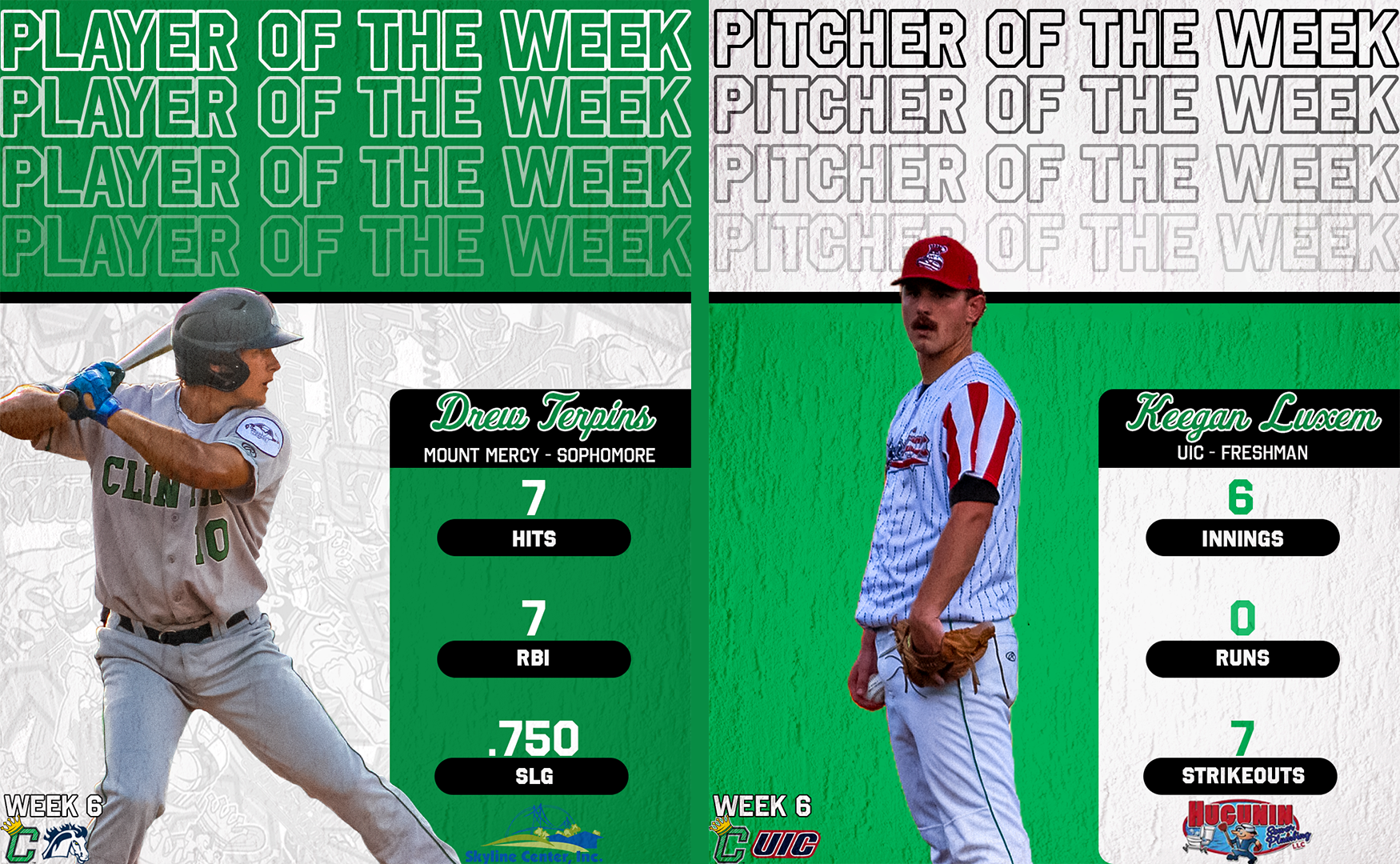Week 6 Skyline Center Player and Hugunin Sewer & Plumbing Pitcher of the Week